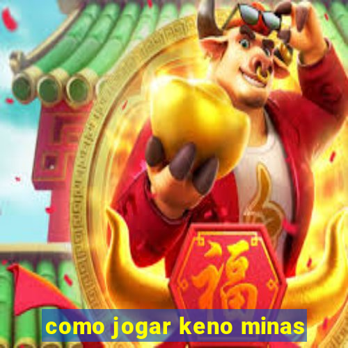 como jogar keno minas